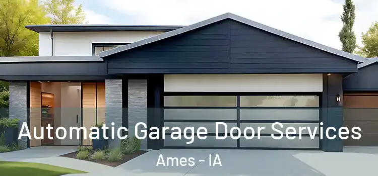  Automatic Garage Door Services Ames - IA