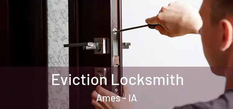Eviction Locksmith Ames - IA