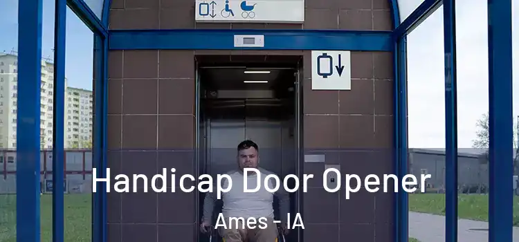 Handicap Door Opener Ames - IA