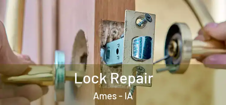 Lock Repair Ames - IA