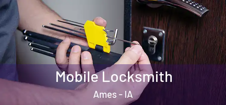 Mobile Locksmith Ames - IA