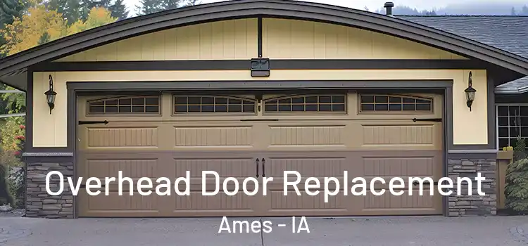  Overhead Door Replacement Ames - IA