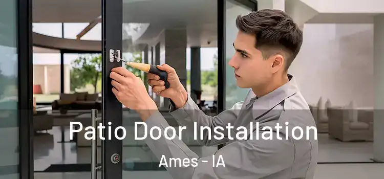 Patio Door Installation Ames - IA