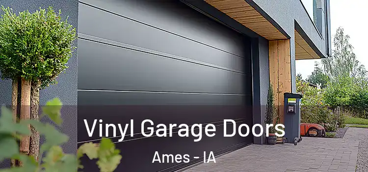  Vinyl Garage Doors Ames - IA